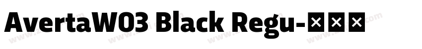 AvertaW03 Black Regu字体转换